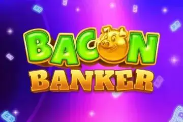 Bacon Banker 96 - Slotpesa - Tanzania