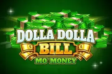 Dolla Dolla Bill Mo Money - Slotpesa - Tanzania