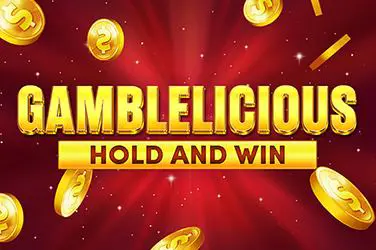 Gamblelicious Hold and Win - Slotpesa - Tanzania