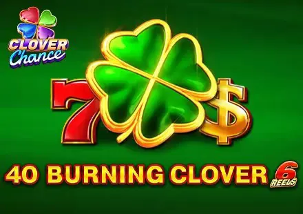 40 Burning Clover 6 Reels - Slotpesa - Tanzania