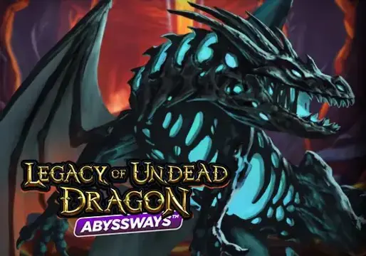 Legacy of Undead Dragon ABYSSWAYS - Slotpesa - Tanzania