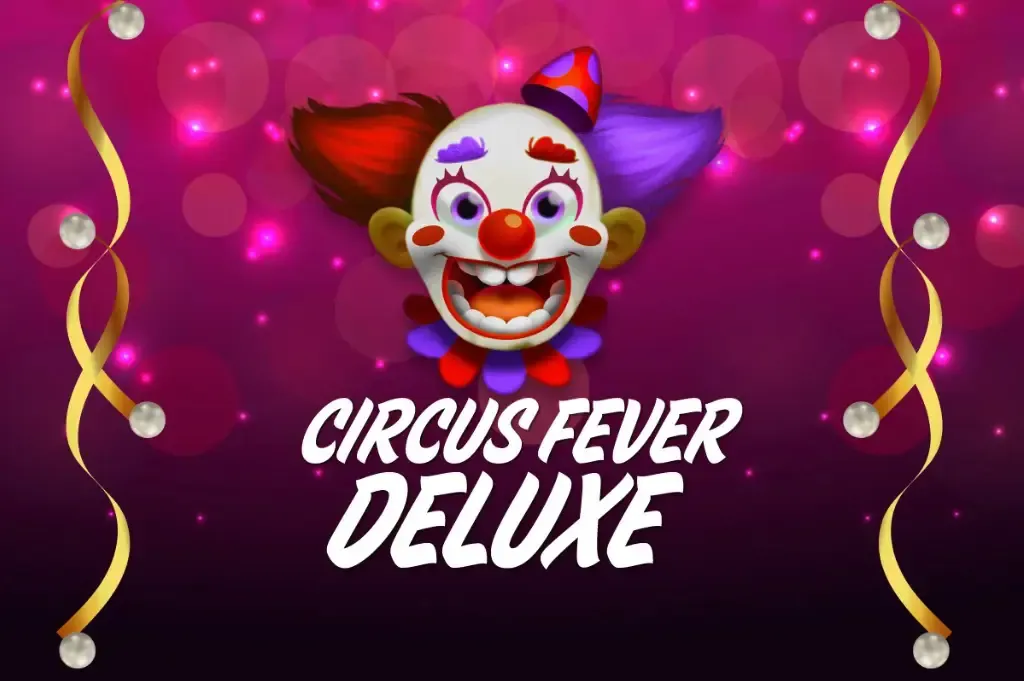 Circus Fever Deluxe - Slotpesa - Tanzania