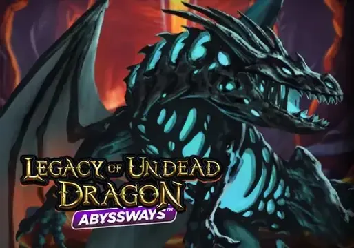 Legacy of Undead Dragon ABYSSWAYS - Slotpesa - Tanzania