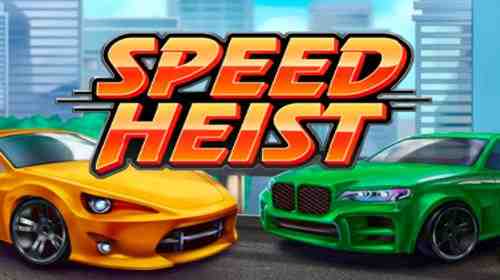 Speed Heist