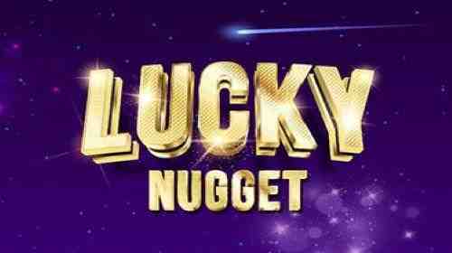 Lucky Nugget