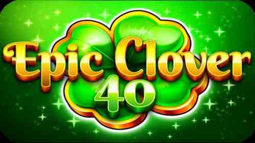 Epic Clover 40