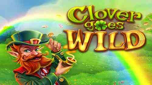 Clover Goes Wild