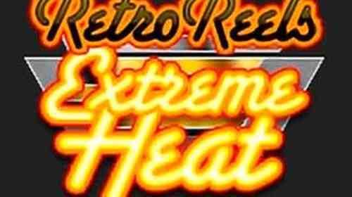 Retro Reels - Extreme Heat