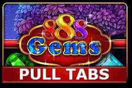 888 Gems (pull tabs)