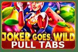 Joker Goes Wild (pull tabs)