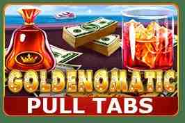 Goldenomatic (Pull Tabs)