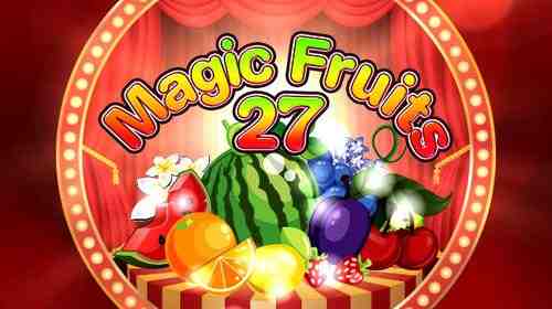 Magic Fruits 27