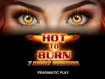 Hot to Burn 7 Deadly Free Spins