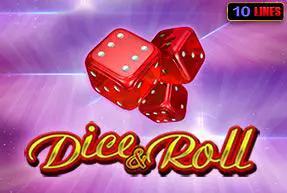 Dice & Roll