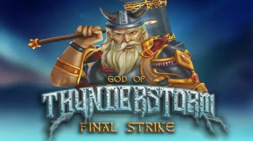 God Of Thunderstorm - Final Strike