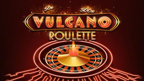 Vulcano Roulette