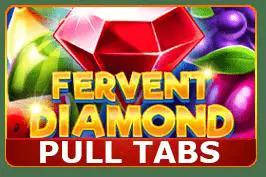 Fervent Diamond (pull tabs)