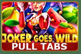 Joker Goes Wild (pull tabs)