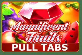 Magnificent Fruits (Pull Tabs)