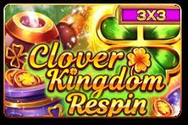 Clover Kingdom (Reel Respin)
