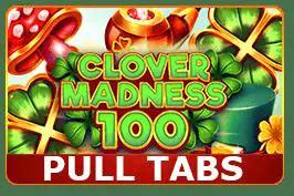 Clover Madness 100 (Pull Tabs)