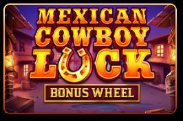 Mexican Cowboy Luck