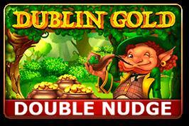 Dublin Gold (Double Nudge)