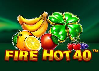 Fire Hot 40