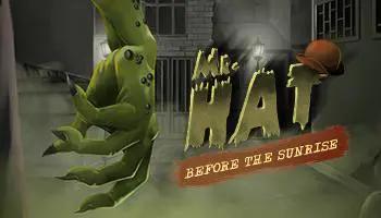 Mr. Hat: Before The Sunrise