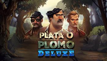 Plata O Plomo Deluxe