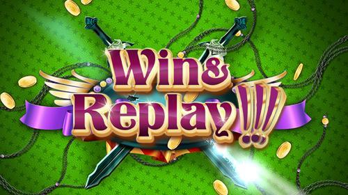 Win & Replay