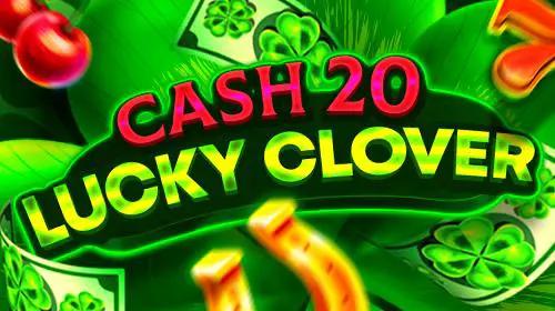 Cash 20 Lucky Clover