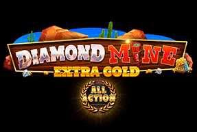 Diamond Mine Extra Gold All Action Mobile