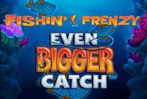 Fishin Frenzy Even Bigger Catch Mobile