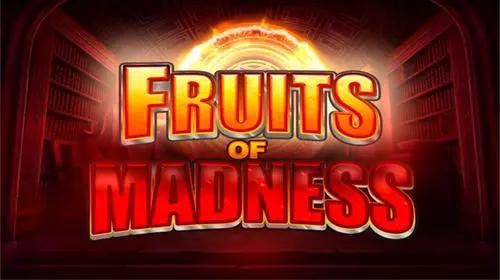 Fruits of Madness