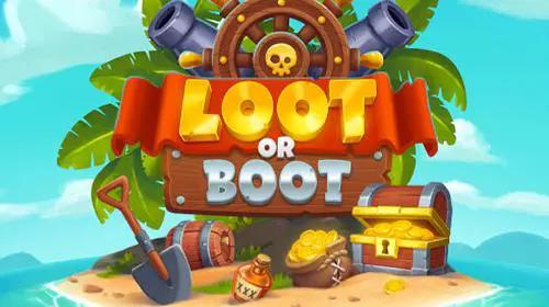 Loot or Boot