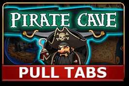 Pirate Cave (pull tabs)