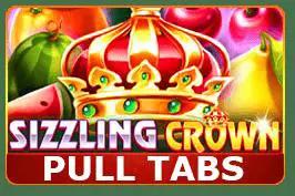 Sizzling Crown (pull tabs)