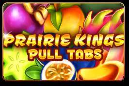Prairie Kings  (Pull Tabs)
