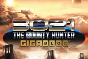 3021 AD The Bounty Hunter Gigablox Mobile