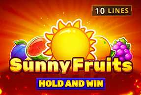 Sunny Fruits: Hold and Win Mobile