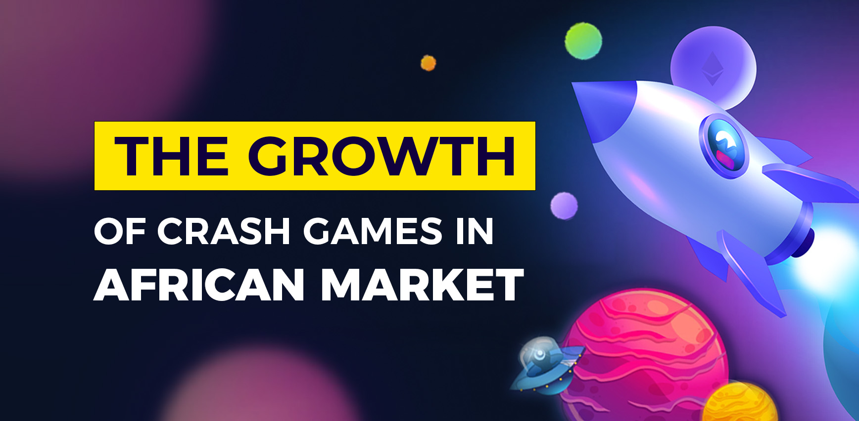 The growth of CRASH GAMES in AFRICAN MARKET